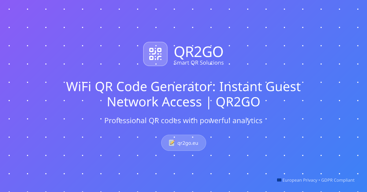 WiFi QR Code Generator: Instant Guest Network Access | QR2GO | QR2GO Blog