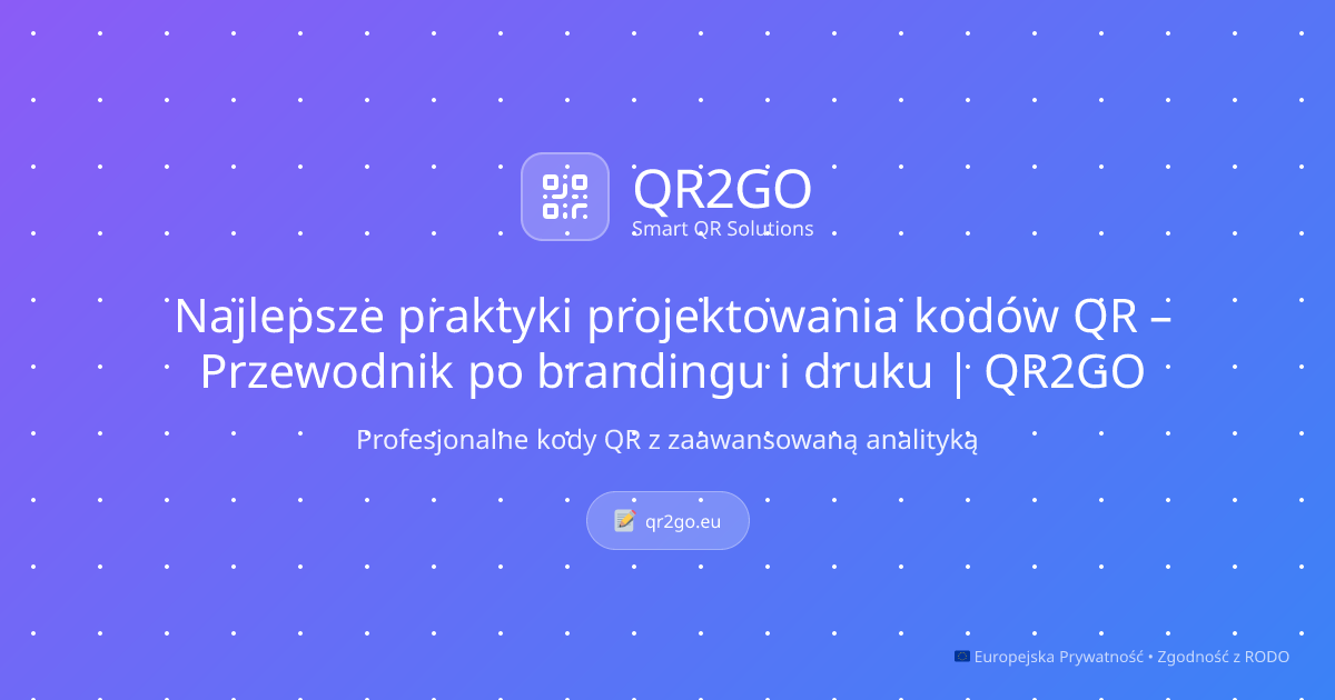 Najlepsze praktyki projektowania kodów QR – Przewodnik po brandingu i ...